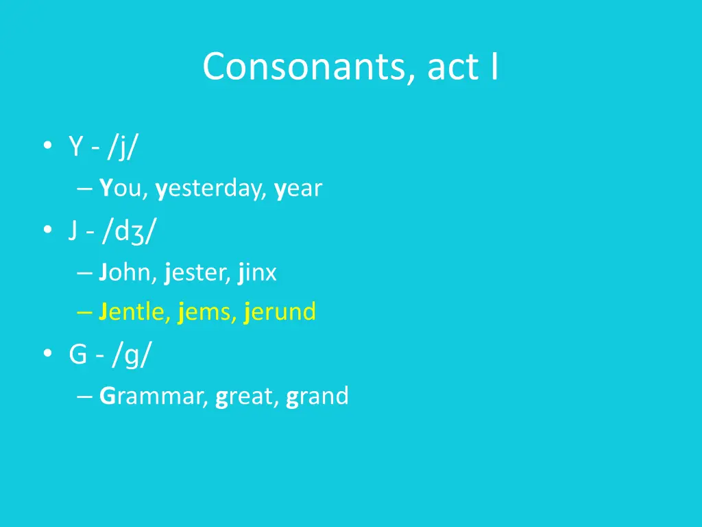 consonants act i