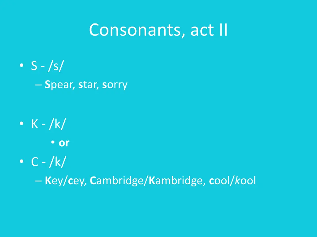 consonants act ii