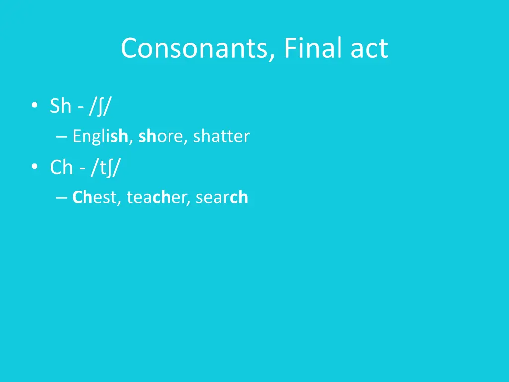 consonants final act