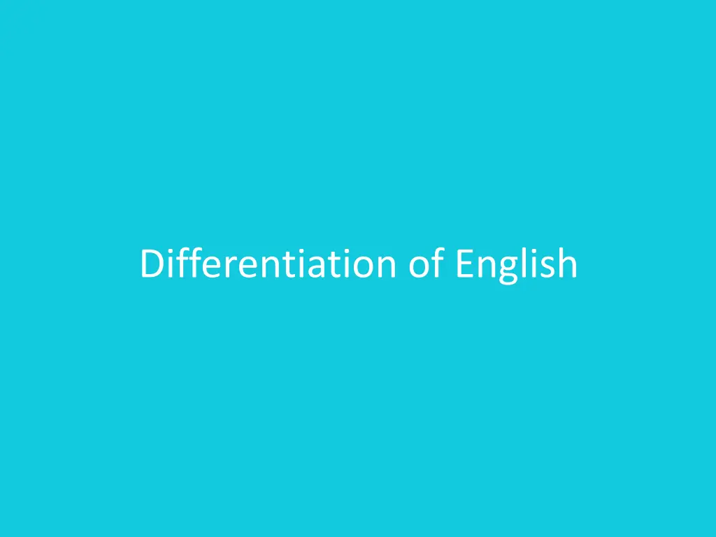 differentiation of english