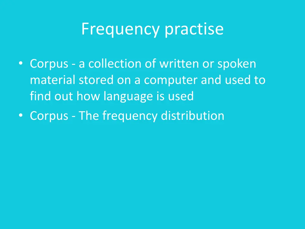 frequency practise
