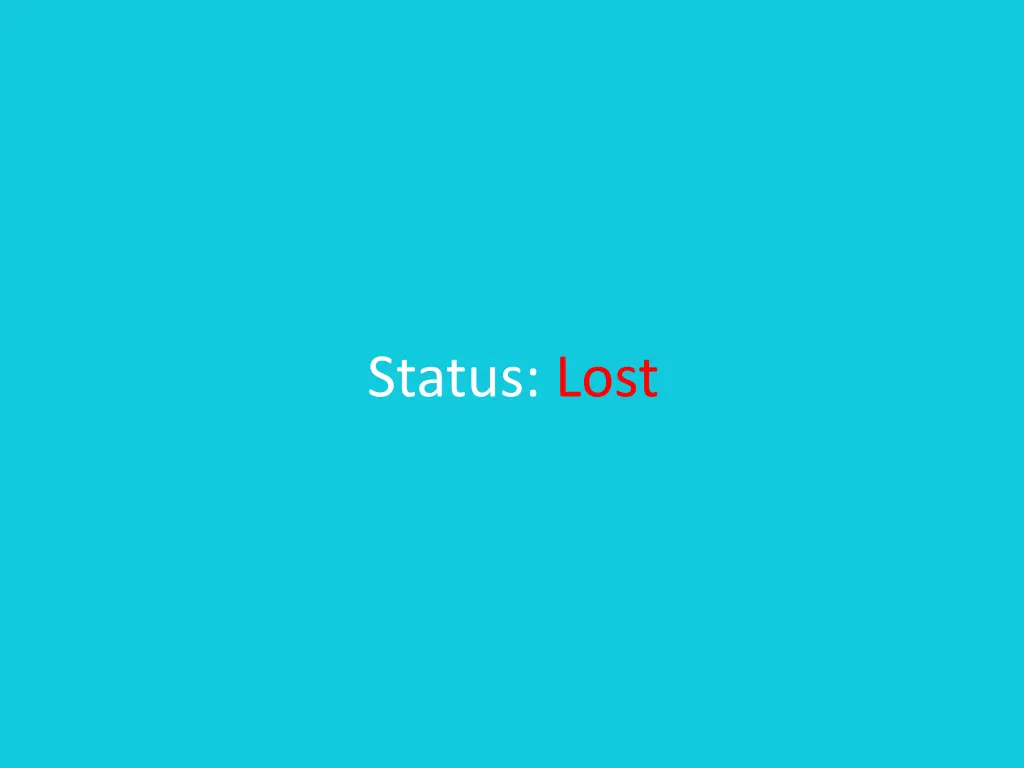 status lost
