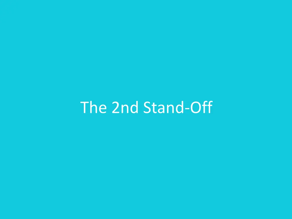 the 2nd stand off