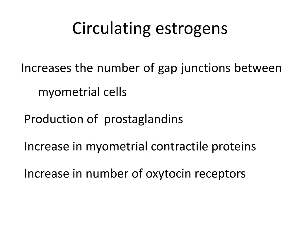circulating estrogens