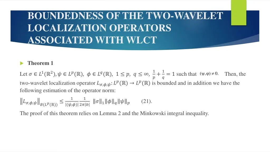boundedness of the two wavelet localization 1