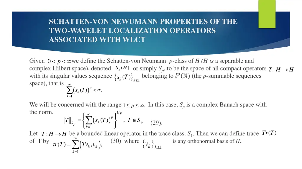 schatten von newumann properties