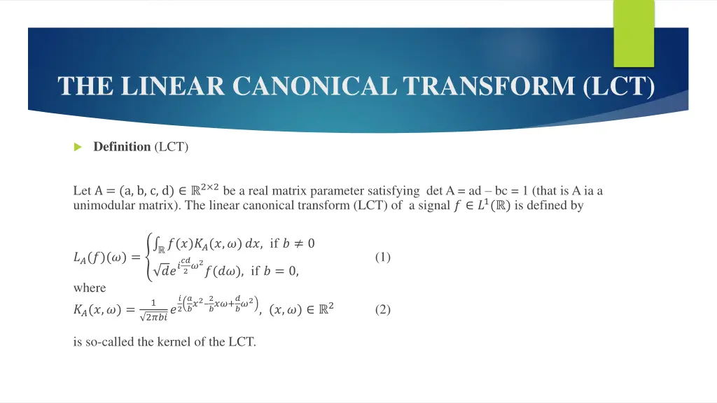 the linear canonical transform lct