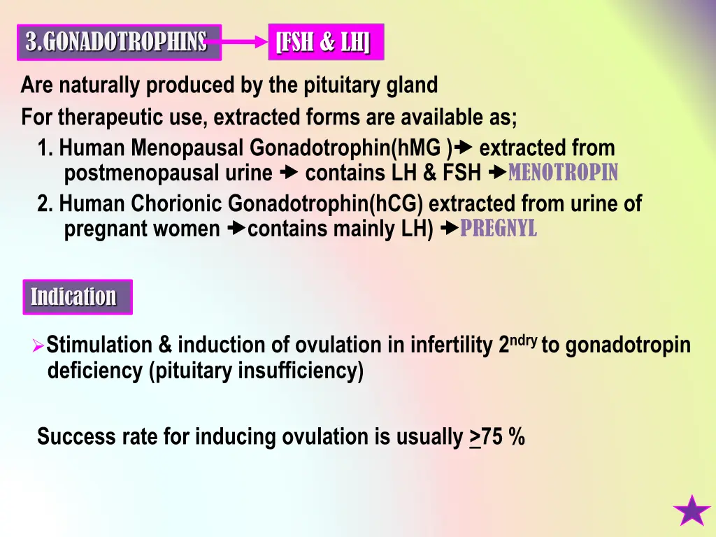 3 gonadotrophins
