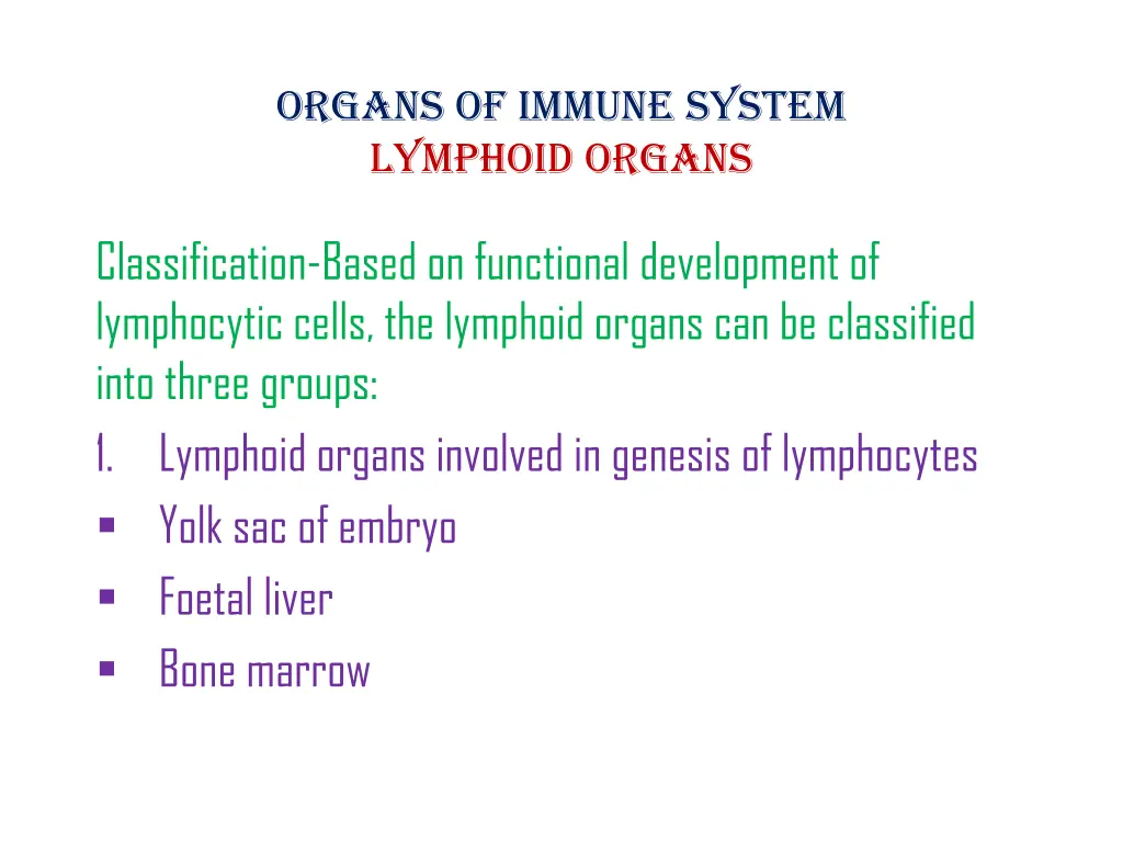 organs of immune system lymphoid organs