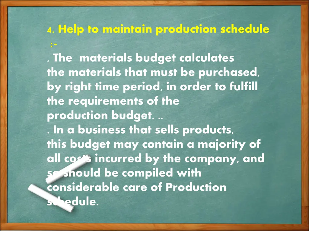4 help to maintain production schedule