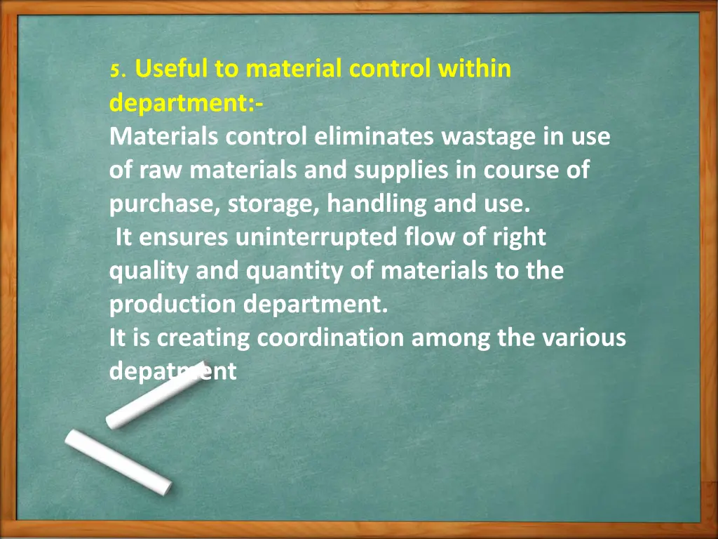 5 useful to material control within department