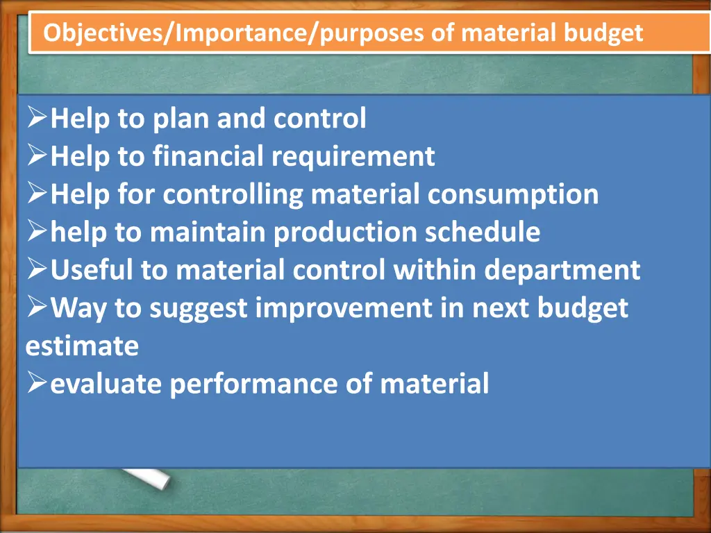 objectives importance purposes of material budget
