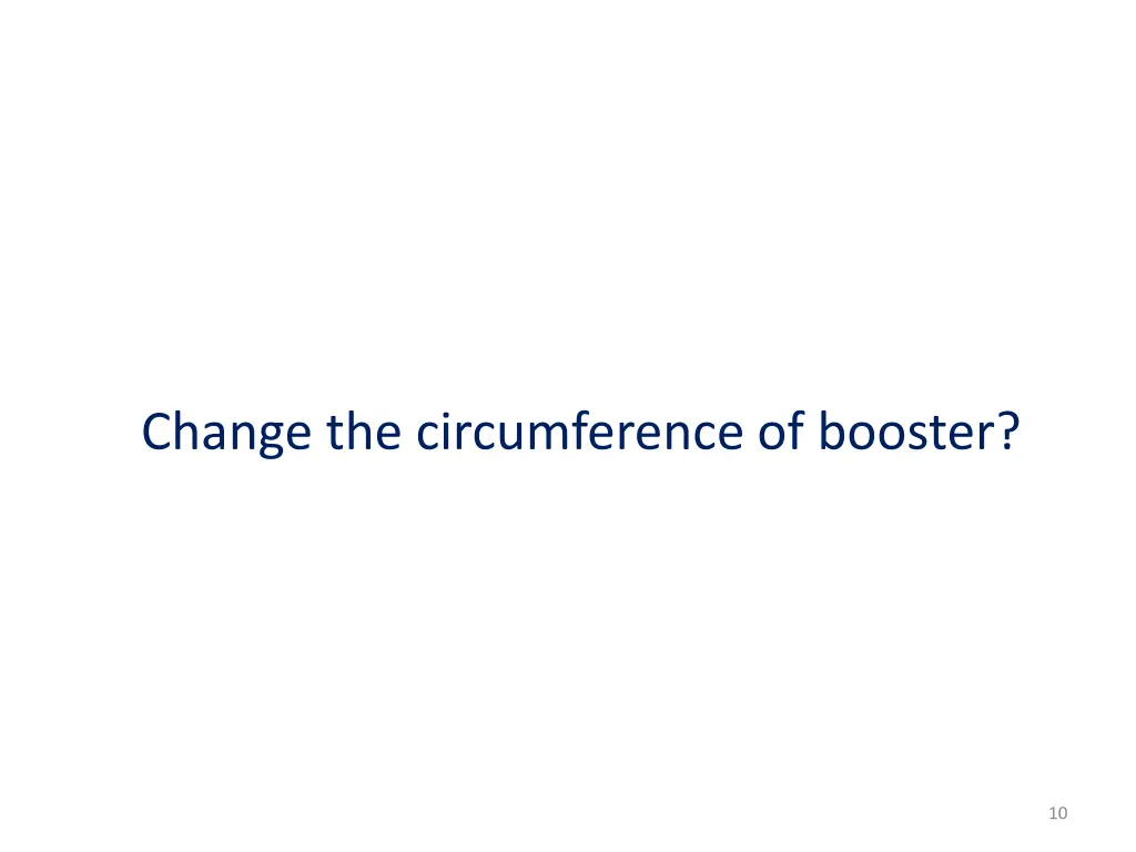 change the circumference of booster