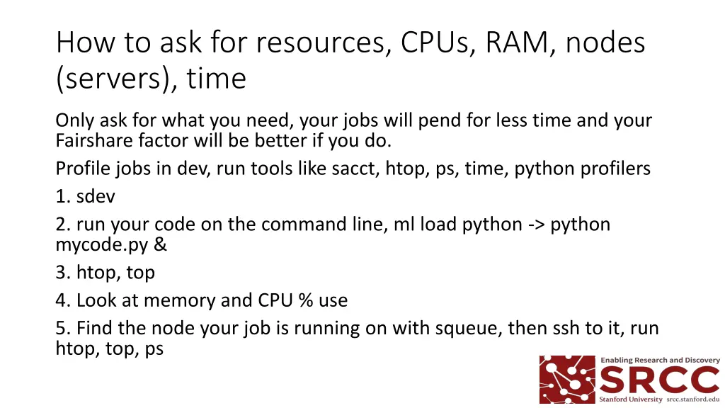 how to ask for resources cpus ram nodes servers