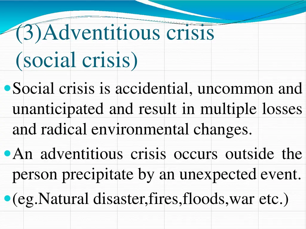 3 adventitious crisis social crisis social crisis