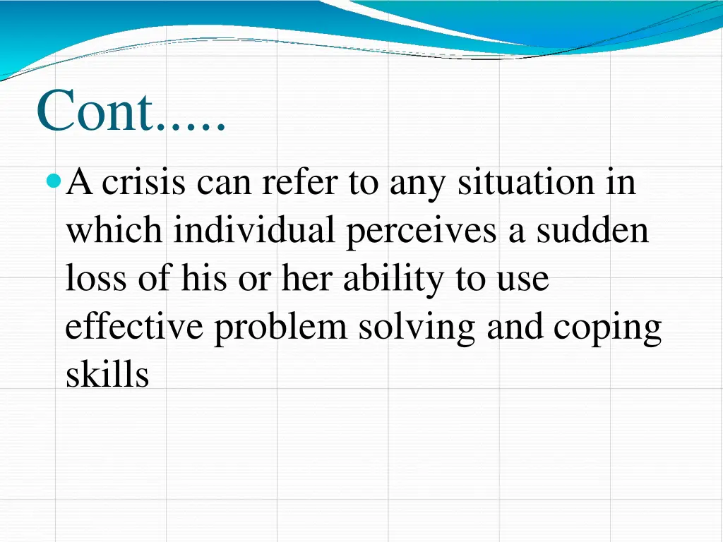 cont a crisis can refer to any situation in which