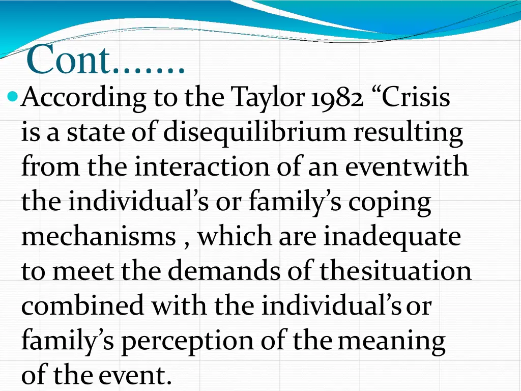 cont according to the taylor 1982 crisis
