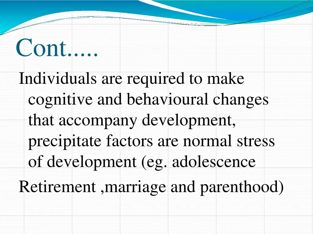 cont individuals are required to make cognitive