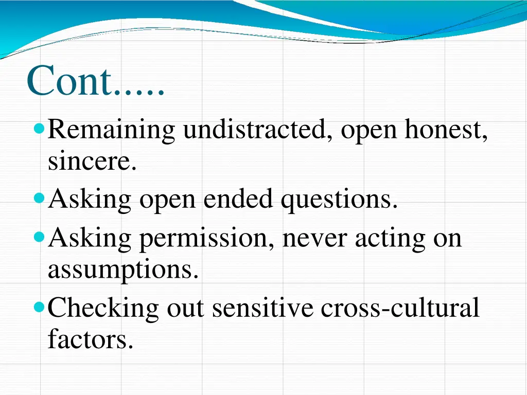 cont remaining undistracted open honest sincere