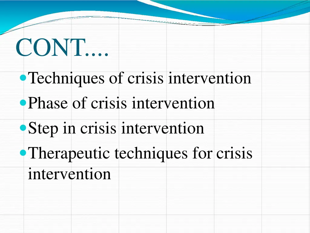cont techniques of crisis intervention phase