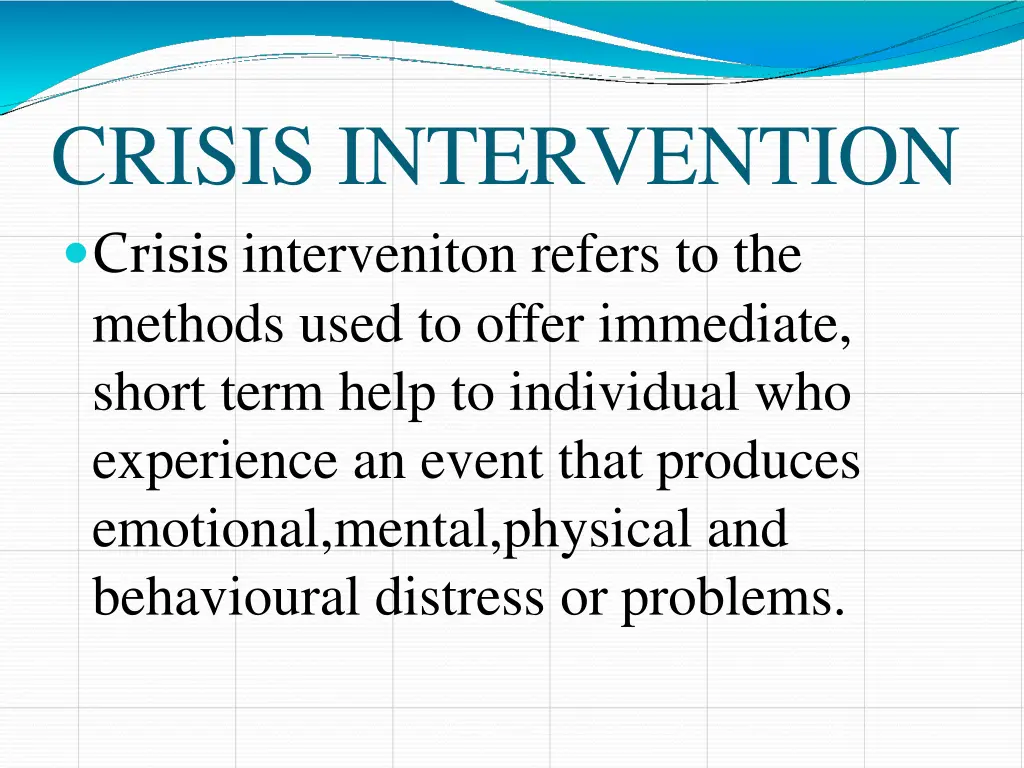 crisis intervention crisis interveniton refers