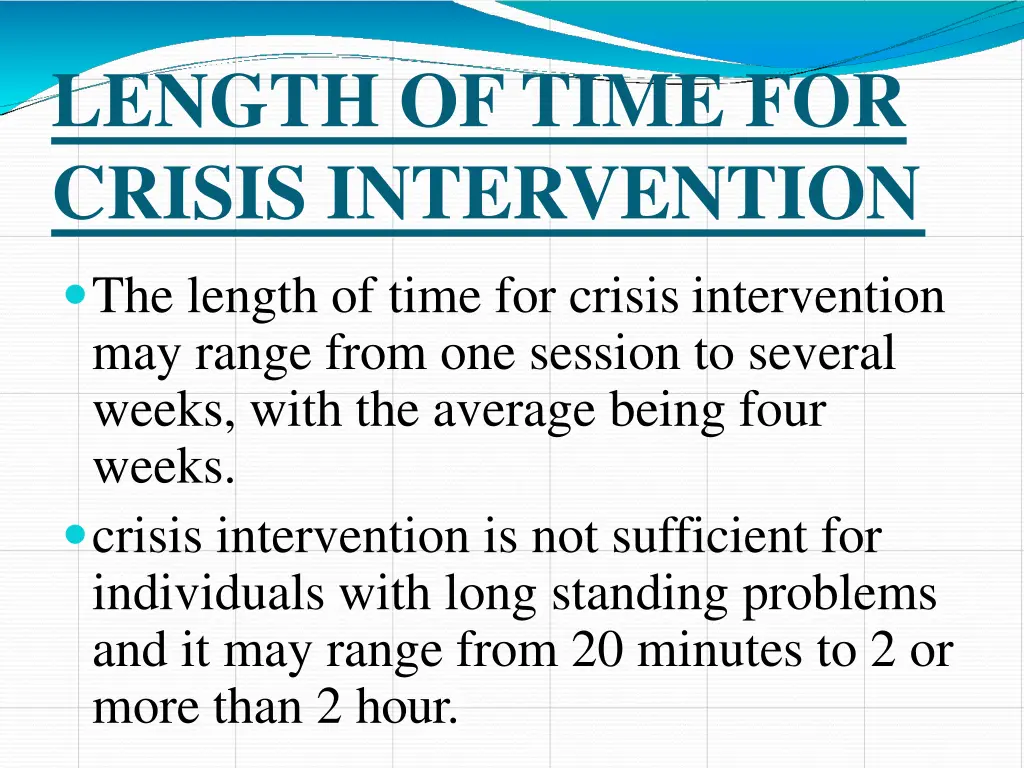 length oftime for crisis intervention