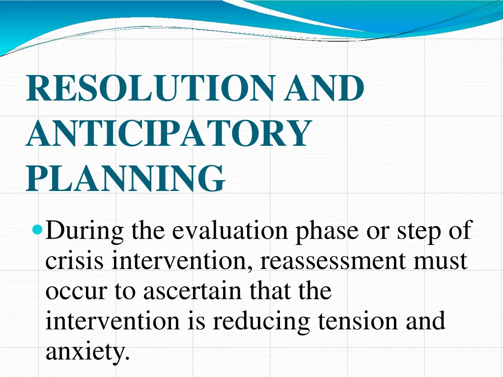 resolutionand anticipatory planning
