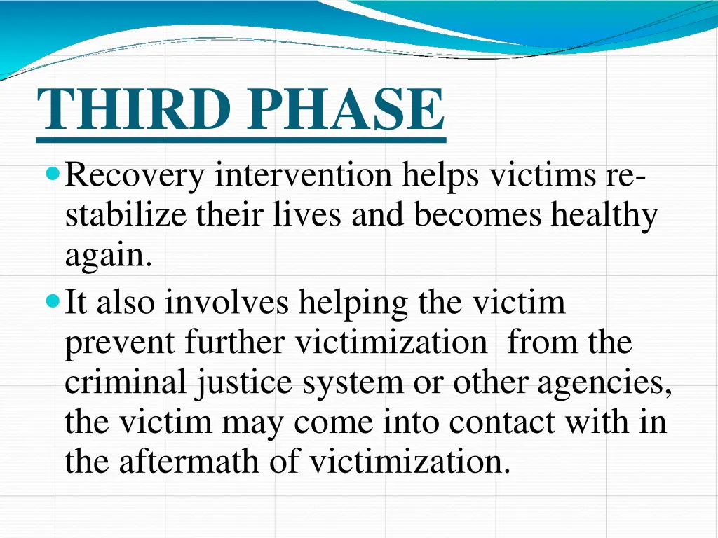 third phase recovery intervention helps victims