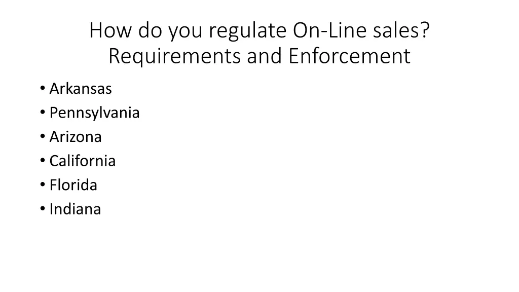 how do you regulate on line sales requirements