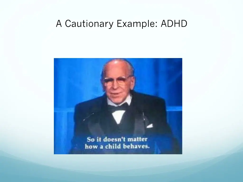 a cautionary example adhd