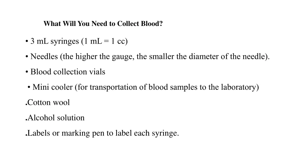 what will you need to collect blood