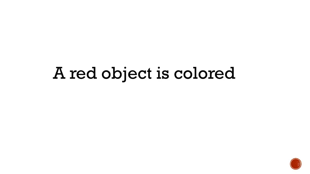 a red object is colored