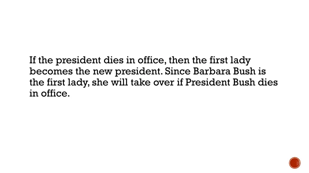 if the president dies in office then the first