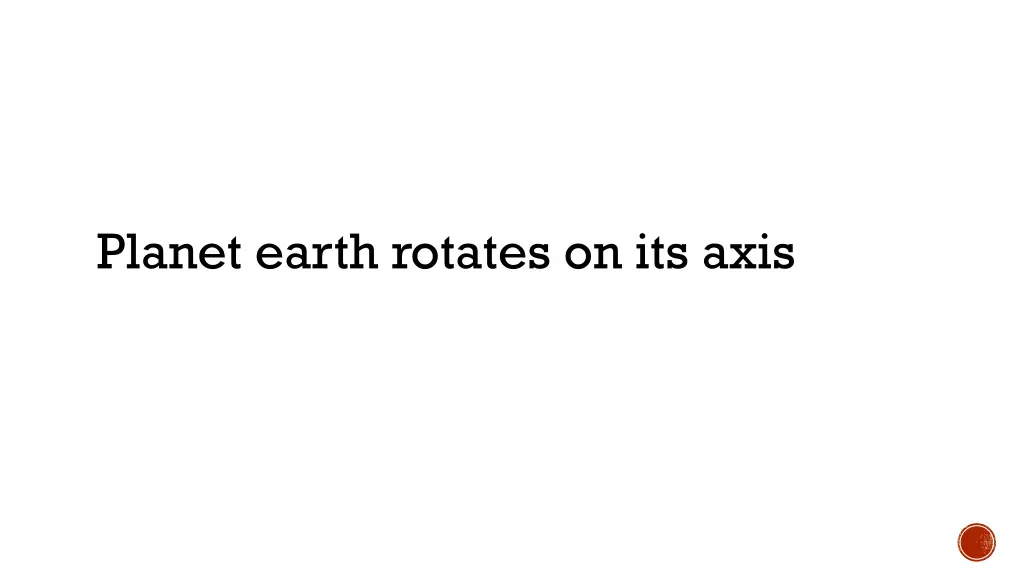 planet earth rotates on its axis