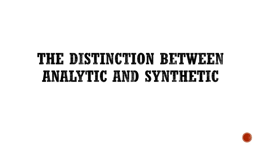 the distinction between analytic and synthetic