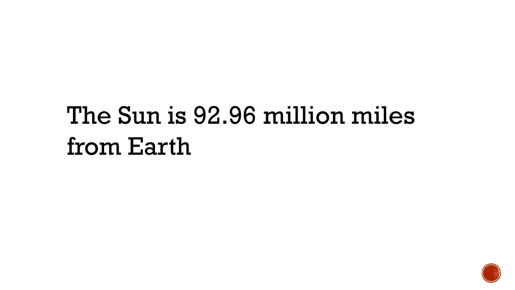 the sun is 92 96 million miles from earth