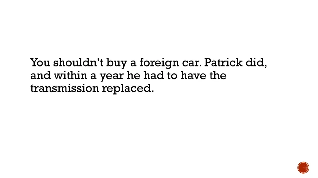 you shouldn t buy a foreign car patrick