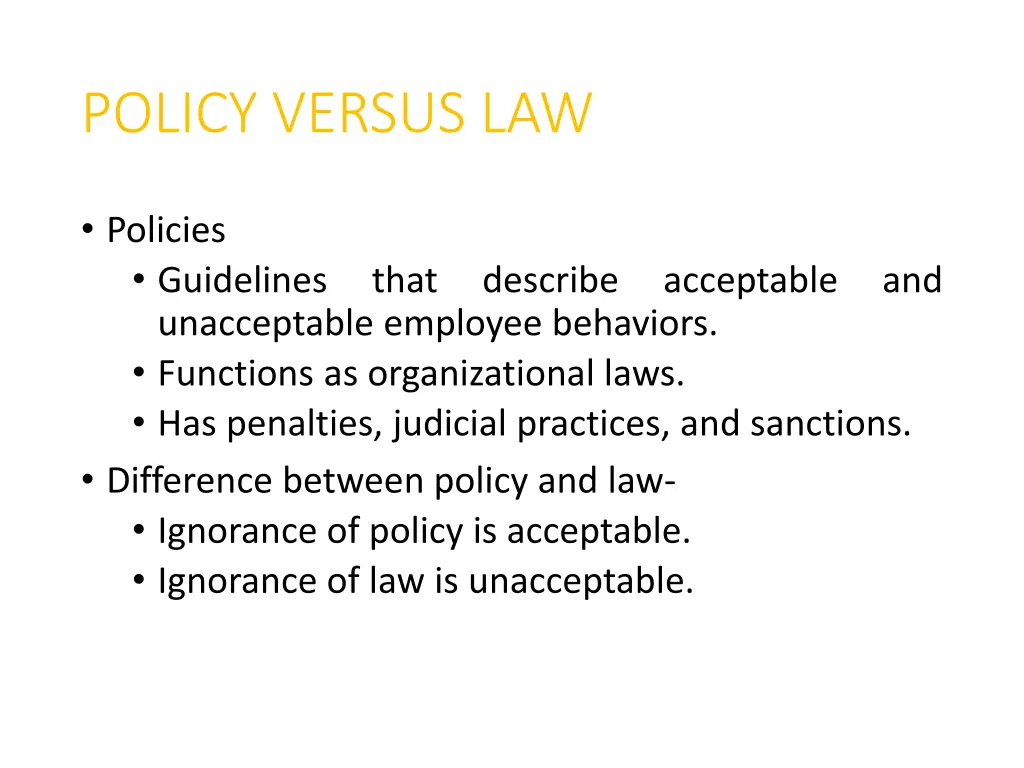 policy versus law