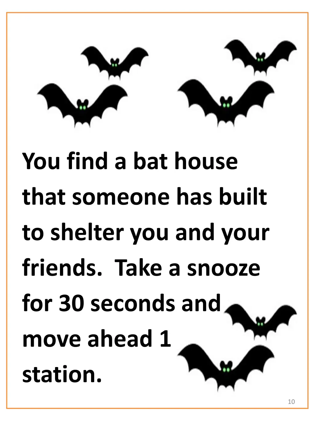 you find a bat house that someone has built