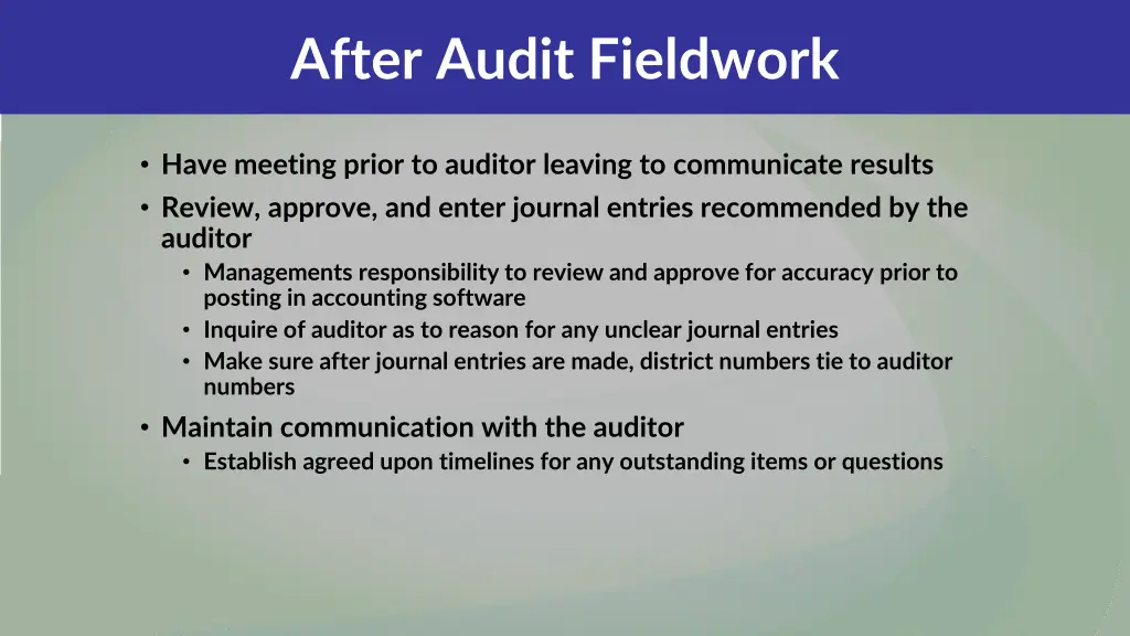 after audit fieldwork