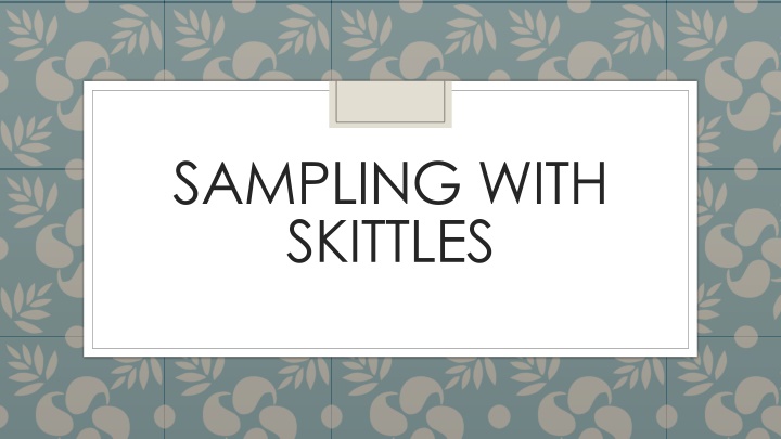 sampling with skittles
