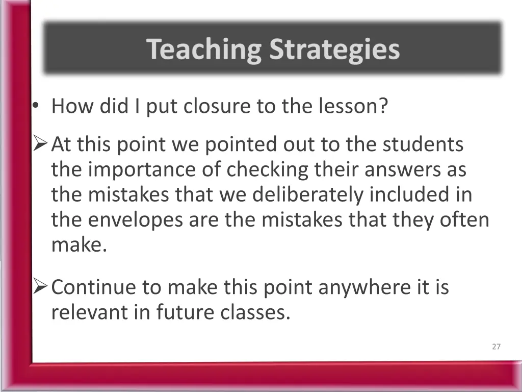 how did i put closure to the lesson at this point
