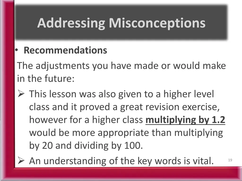 recommendations the adjustments you have made