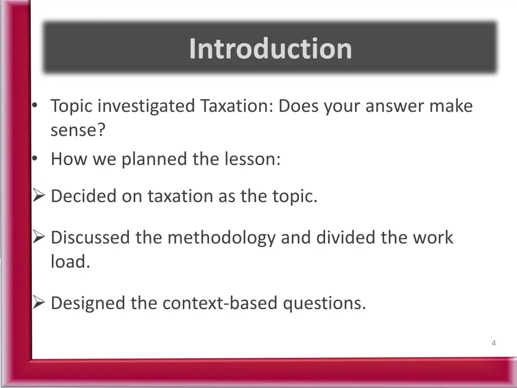 topic investigated taxation does your answer make