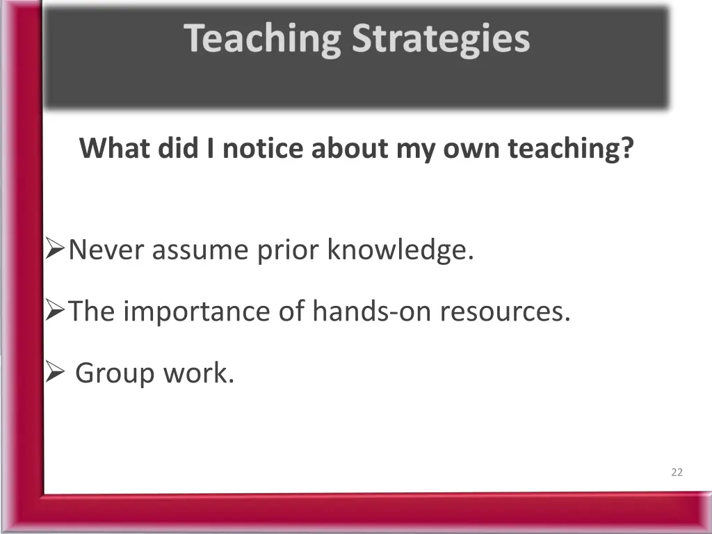 what did i notice about my own teaching