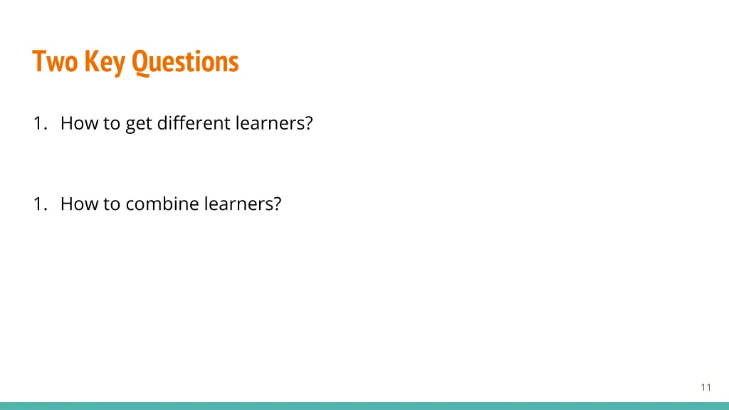 two key questions