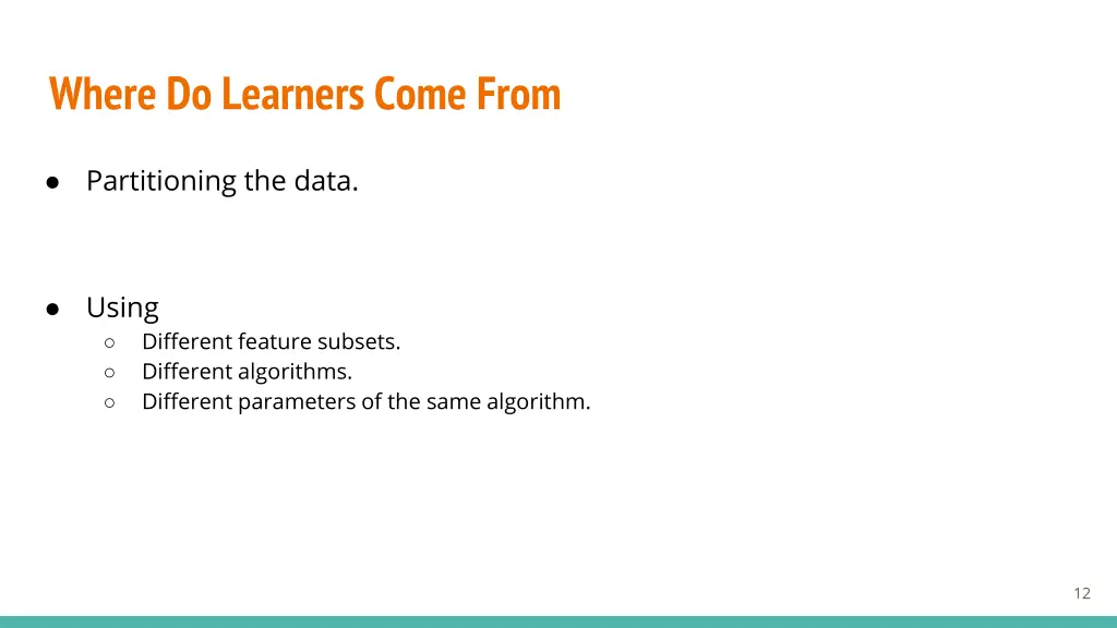 where do learners come from