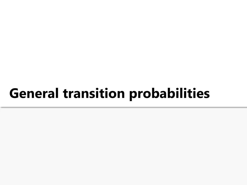 general transition probabilities