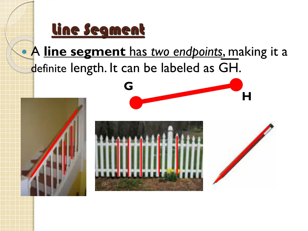 line segment a line segment has two endpoints