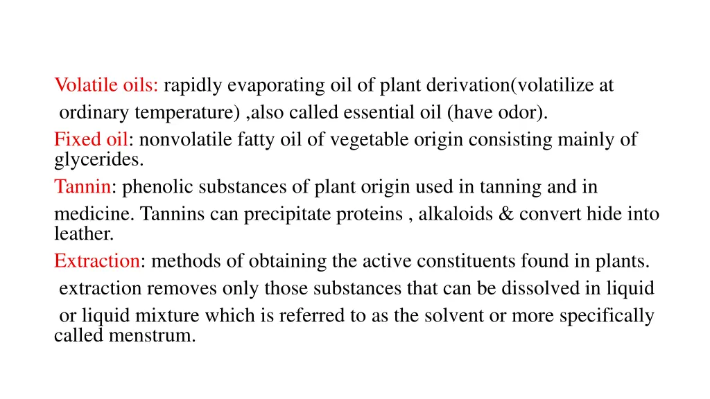 volatile oils rapidly evaporating oil of plant